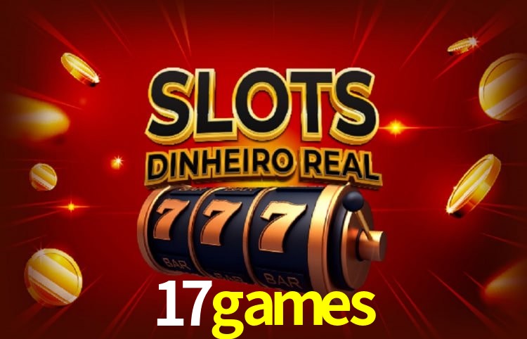 Jogos populares e pagamentos rápidos na 17games